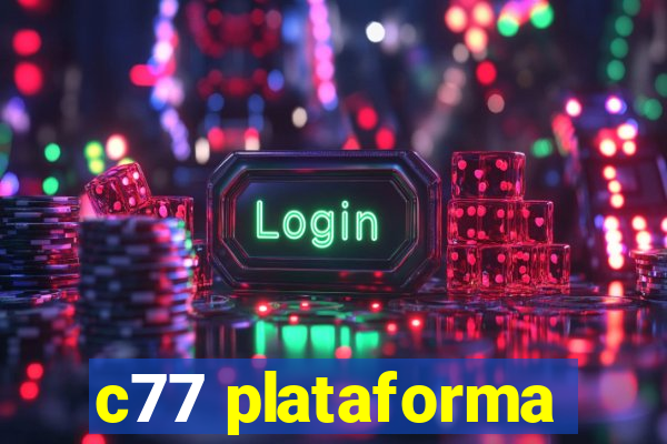 c77 plataforma